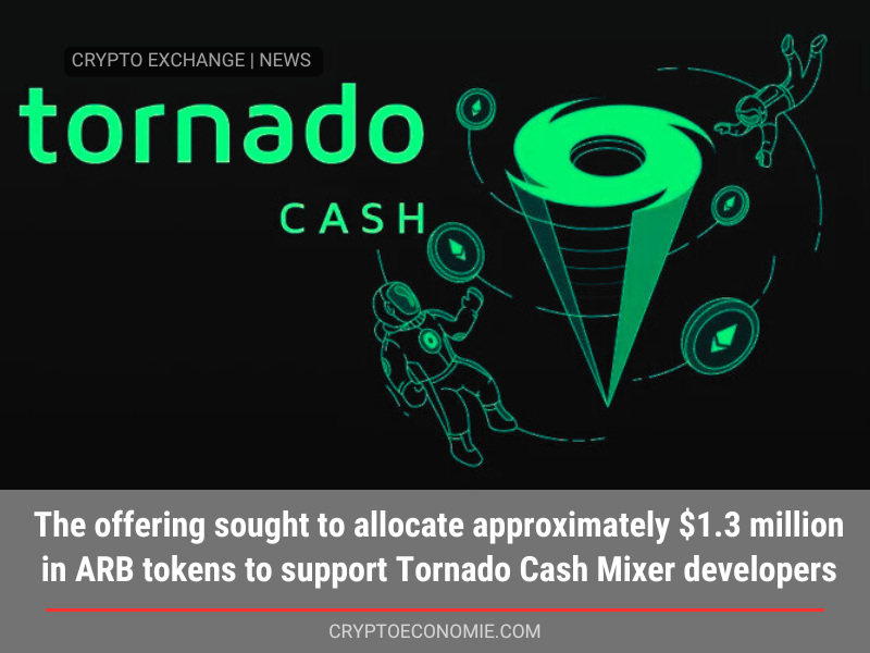 The offering sought to allocate approximately $1.3 million in ARB tokens to support Tornado Cash Mixer developers